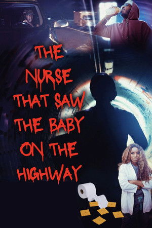 The Nurse That Saw the Baby on the Highway The Nurse That Saw the Baby on the Highway