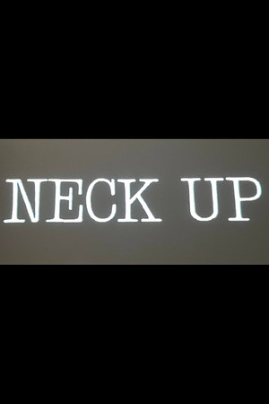 Neck Up