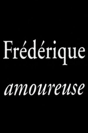 Frédérique amoureuse Frédérique amoureuse