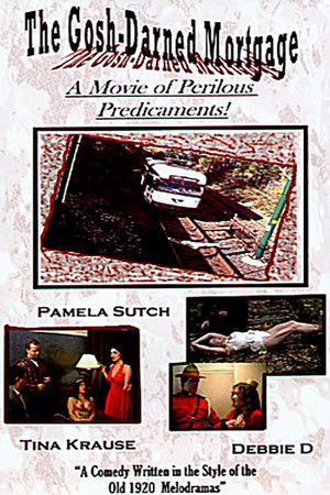 The Gosh-Darned Mortgage The Gosh-Darned Mortgage