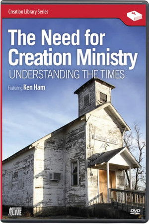 The Need for Creation Ministry The Need for Creation Ministry
