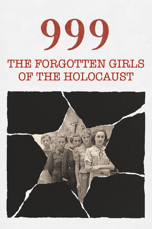999: The Forgotten Girls 999: The Forgotten Girls