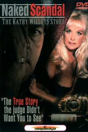 Naked Scandal: The Kathy Willets Story