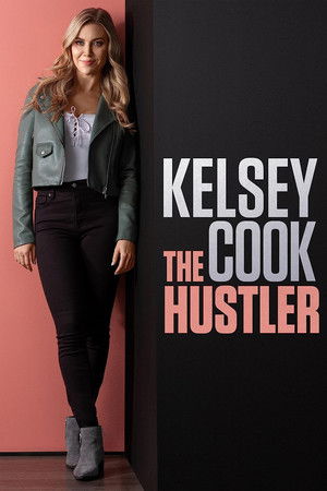 Kelsey Cook: The Hustler Kelsey Cook: The Hustler