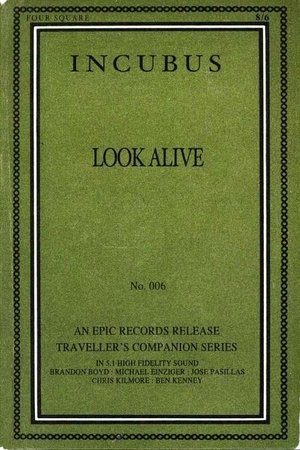 Incubus - Look Alive Incubus - Look Alive