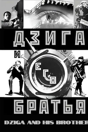 Dziga and His Brothers Dziga and His Brothers