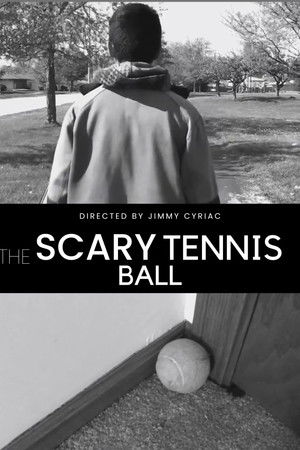 The Scary Tennis Ball The Scary Tennis Ball