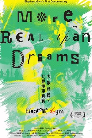 Elephant Gym: More Real Than Dreams Elephant Gym: More Real Than Dreams
