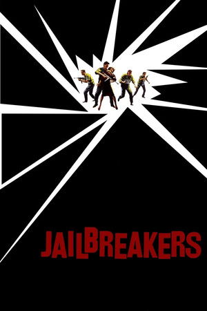 The Jailbreakers The Jailbreakers