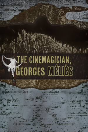 The Cinemagician, Georges Méliès The Cinemagician, Georges Méliès