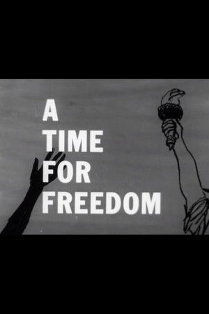 A Time for Freedom A Time for Freedom