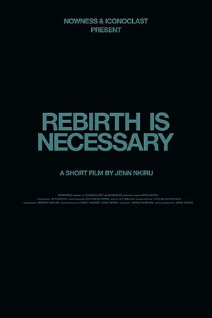 Rebirth Is Necessary