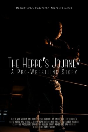 The Herro's Journey: A Pro Wrestling Story The Herro's Journey: A Pro Wrestling Story