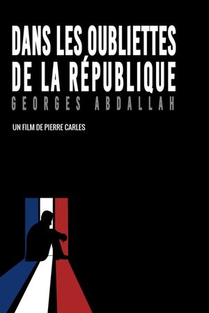 Dans les oubliettes de la République : Georges Abdallah Dans les oubliettes de la République : Georges Abdallah