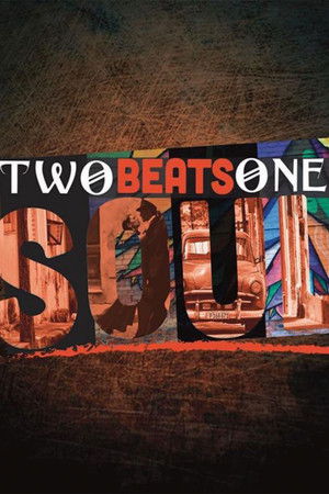 Two Beats One Soul Two Beats One Soul