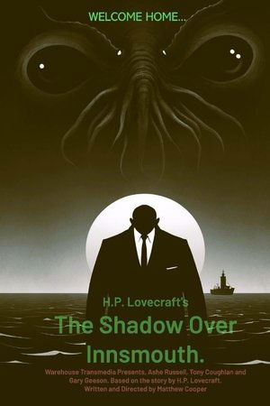 H.P. Lovecraft's the Shadow Over Innsmouth H.P. Lovecraft's the Shadow Over Innsmouth