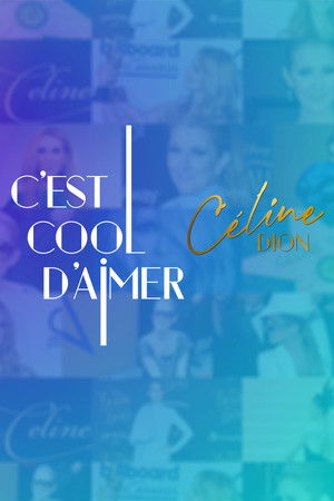 C'est cool d'aimer Céline Dion C'est cool d'aimer Céline Dion