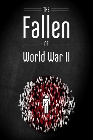 The Fallen of World War II The Fallen of World War II