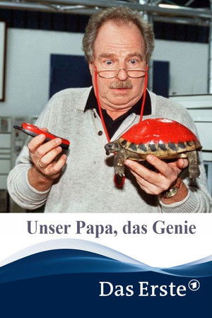 Unser Papa, das Genie Unser Papa, das Genie