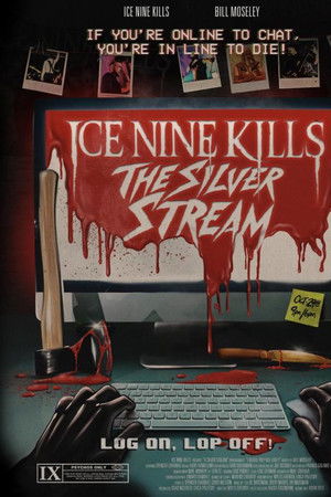 Ice Nine Kills: The Silver Stream Ice Nine Kills: The Silver Stream
