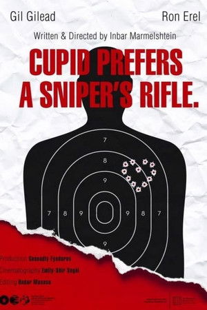 Cupid Prefers a Sniper’s Rifle Cupid Prefers a Sniper’s Rifle