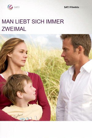 Man liebt sich immer zweimal Man liebt sich immer zweimal