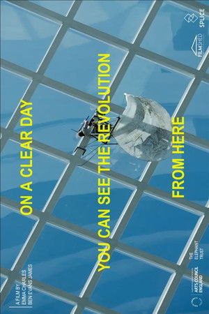 On a Clear Day You Can See the Revolution From Here On a Clear Day You Can See the Revolution From Here