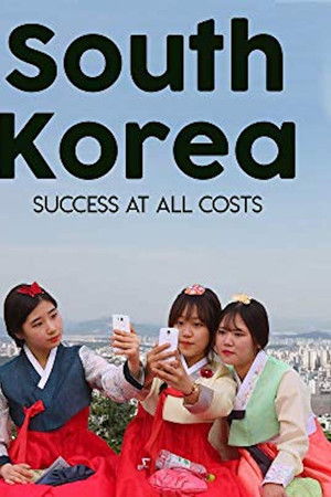 South Korea: Success at all Costs