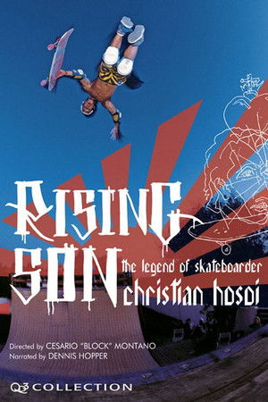 Rising Son: The Legend of Skateboarder Christian Hosoi Rising Son: The Legend of Skateboarder Christian Hosoi