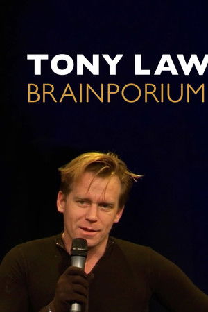 Tony Law: Brainporium Tony Law: Brainporium