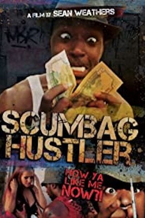 Scumbag Hustler