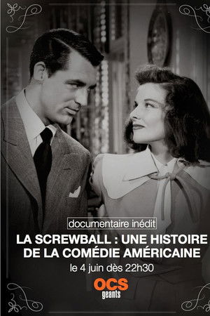 The Screwball Comedy - When Hollywood Went Mad