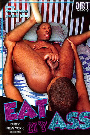 Eat My Ass Eat My Ass