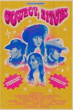 Cowboy, Bitch! Cowboy, Bitch!