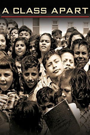 A Class Apart: A Mexican American Civil Rights Story A Class Apart: A Mexican American Civil Rights Story