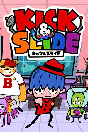 Kick & Slide Kick & Slide