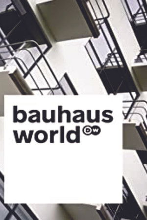 Bauhaus World Bauhaus World