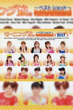 Morning Musume. ~Best Shot~ BEST Morning Musume. ~Best Shot~ BEST