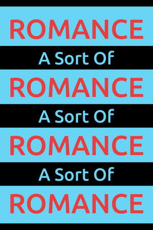 A Sort Of Romance