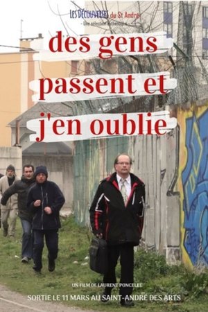 Des gens passent et j'en oublie Des gens passent et j'en oublie