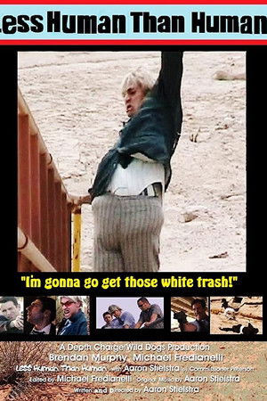 Less Human Than Human Less Human Than Human