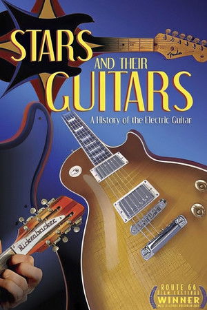 Stars and Their Guitars: A History of the Electric Guitar