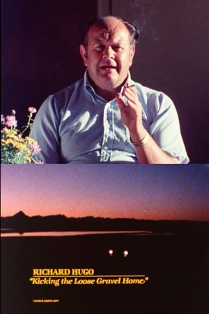 Richard Hugo: Kicking the Loose Gravel Home Richard Hugo: Kicking the Loose Gravel Home