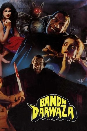 Bandh Darwaza Bandh Darwaza