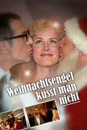 Weihnachtsengel küsst man nicht Weihnachtsengel küsst man nicht