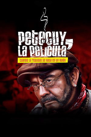 Petecuy, La Película Petecuy, La Película