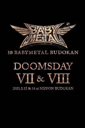 10 BABYMETAL BUDOKAN - DOOMSDAY VII & VIII 10 BABYMETAL BUDOKAN - DOOMSDAY VII & VIII