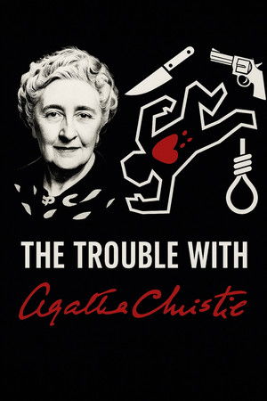 The Trouble With Agatha Christie The Trouble With Agatha Christie
