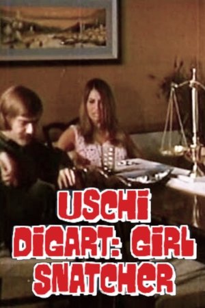 Uschi Digart: Girl Snatcher Uschi Digart: Girl Snatcher