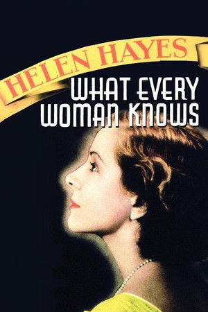 What Every Woman Knows What Every Woman Knows